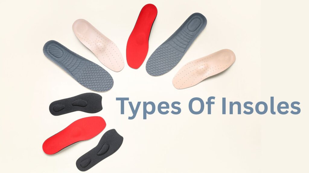 types-of-insoles