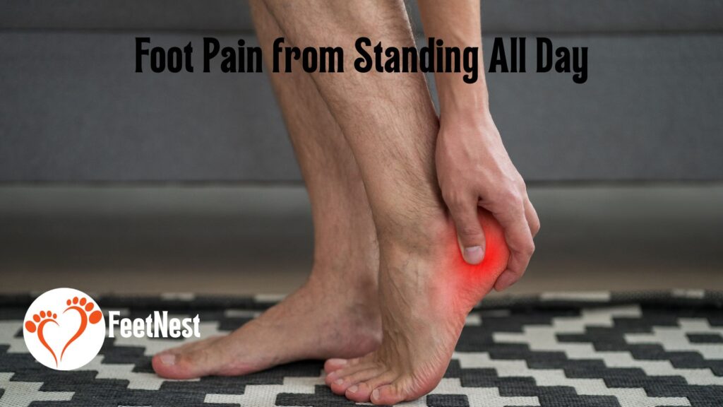 foot-pain-from-standing-all-day